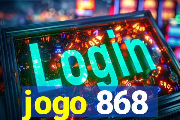 jogo 868